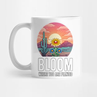 Bloom Where You Are 1 Mug